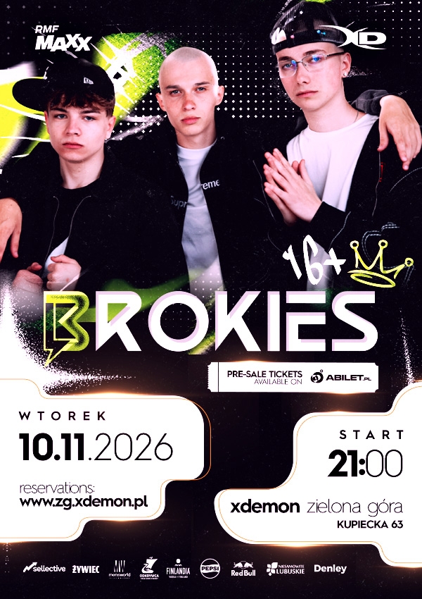 Bilety BROKIES 16+ | X-Demon Zielona Góra