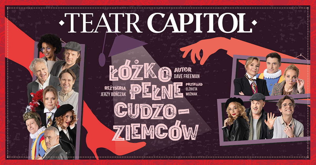 ŁÓŻKO PEŁNE CUDZOZIEMCÓW - Teatr Capitol Warszawa