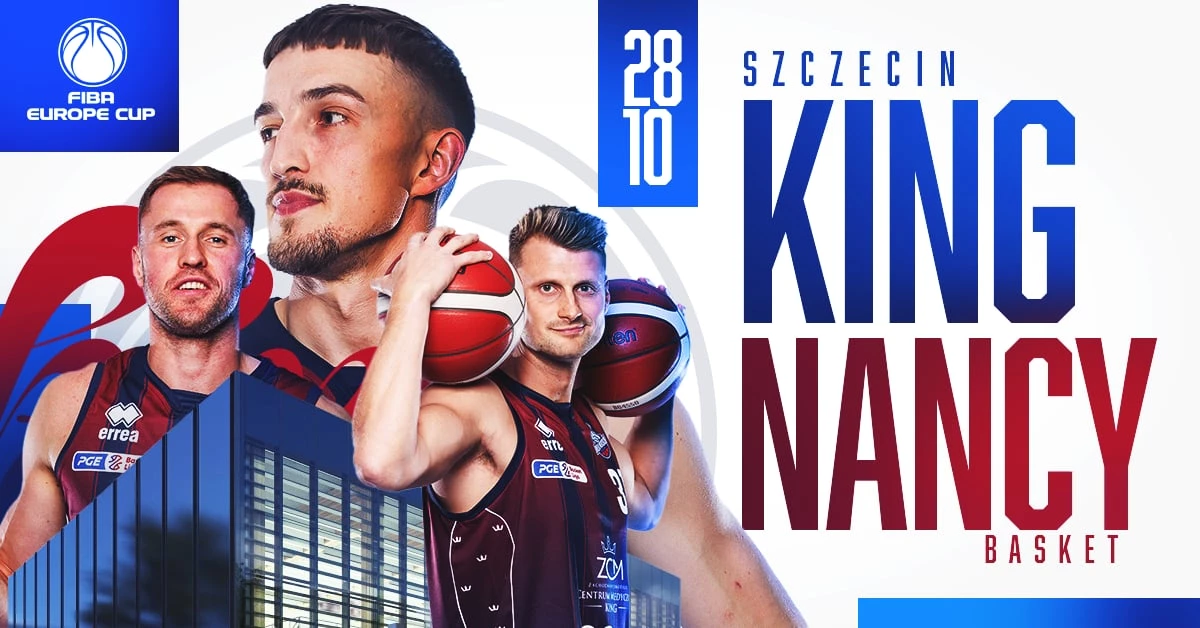King Szczecin vs Nancy Basket | FIBA EUROPE CUP